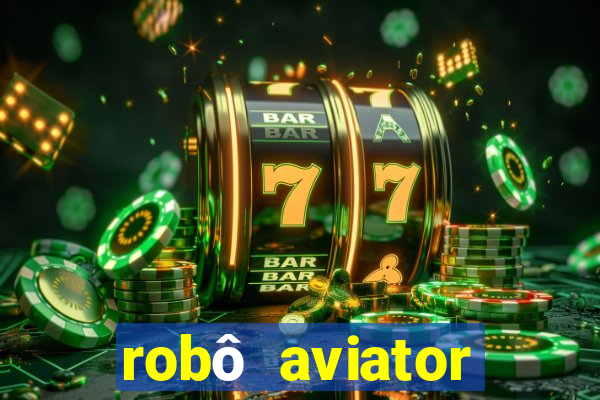 robô aviator grátis whatsapp